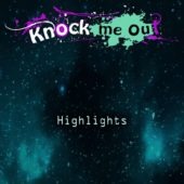 Pochette de l'album Highlights de Knock Me Out