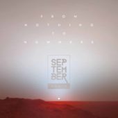 Pochette de l'album From Nothing to Nowhere de September Again