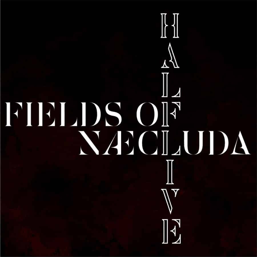 Pochette de l'album Half Live de Fields of Naecluda