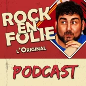 Image Podcast – Rockenfolie l’original du 20 Février 2023
