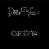 Pochette de l'album Quarant’haine de Didier Varela